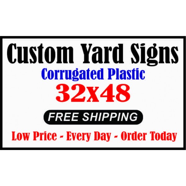 yard signs 32x48